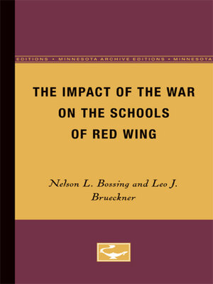 cover image of The Impact of the War on the Schools of Red Wing